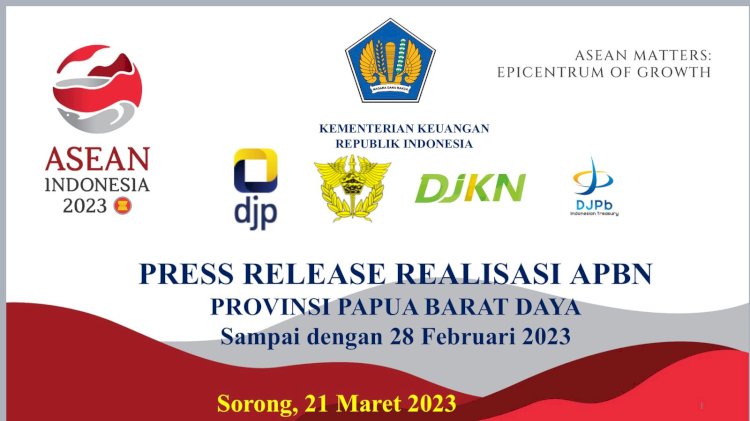 Press Release realisasi APBN Provinsi Papua Barat Daya sampan dengan 28 Februari 2023